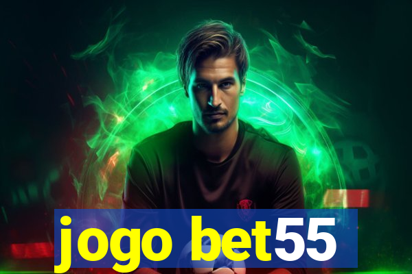 jogo bet55